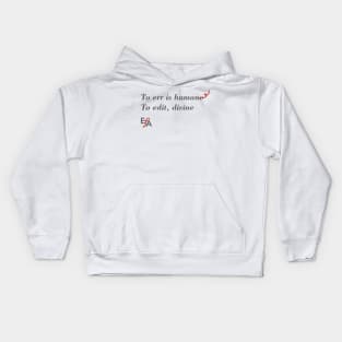 To err is humane... Kids Hoodie